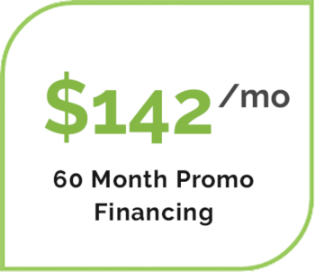 $142 per month with 60 month promo financing